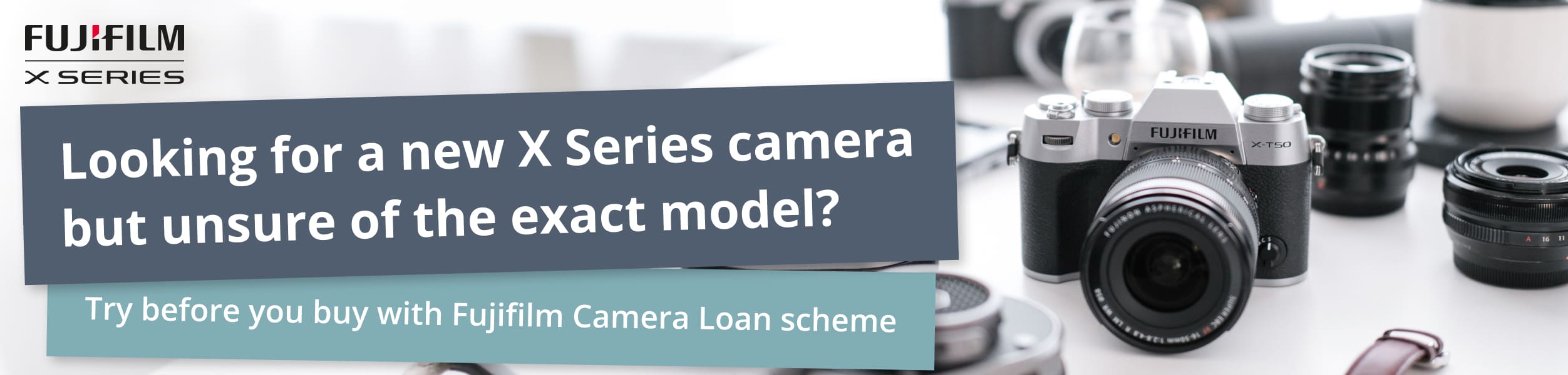 Fujifilm Camera Loan Scheme Banner